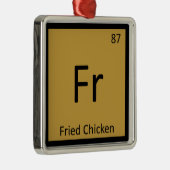 Fr - Fried Chicken Chemistry Periodisches Tabellen Silbernes Ornament (Rechts)