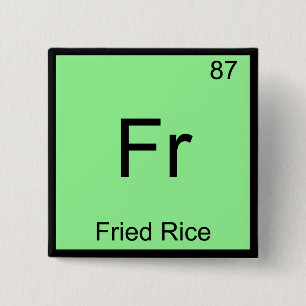Fr - Gebratener Reis Lustiges Chemie-Element-Symbo Button