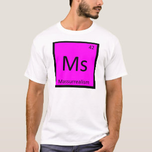 Fr - Massurrealismus Kunst Chemie Periodensystem T-Shirt