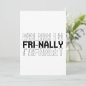 Fr-nally Funny Lässig Friday Weekend Party Geschen Einladung (Stehend Vorderseite)