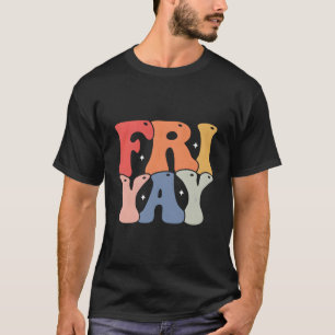 Fr-Yay Funny Teachers Wochenende Tag der Woche Tee