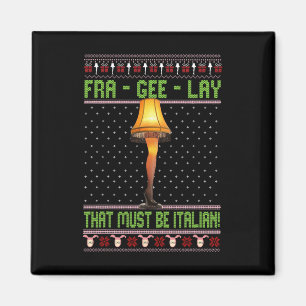 Fra-gee-lay Funny Christmas Fragile Italian Xmas W Magnet