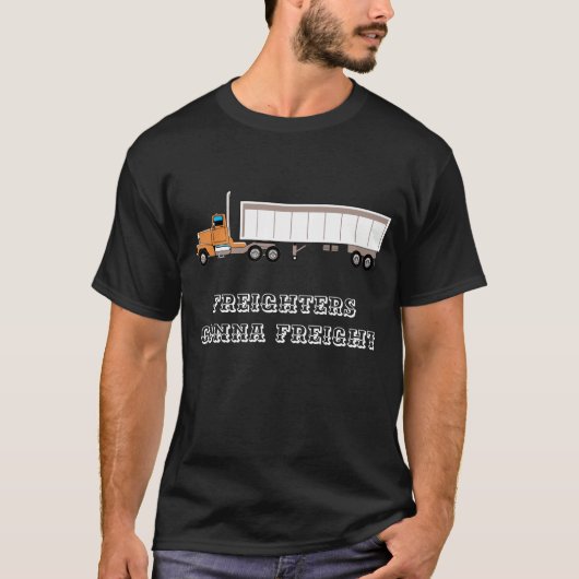 Frachtschiffe Gonna Gütertransporter T-Shirt (Vorderseite)