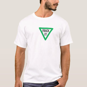 Frack es! T-Shirt