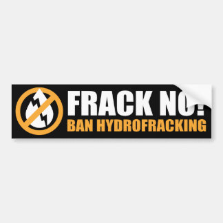 Frack nein! Verbot Hydrofracking Autoaufkleber