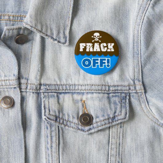 FRACK WEG! - BUTTON (Beispiel)