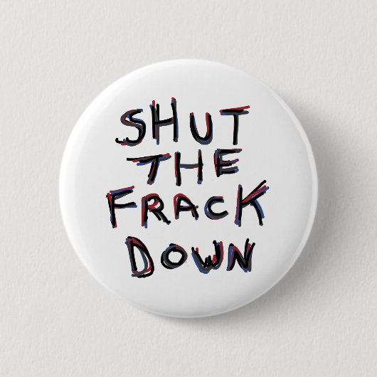 Fracking Button (Vorderseite)