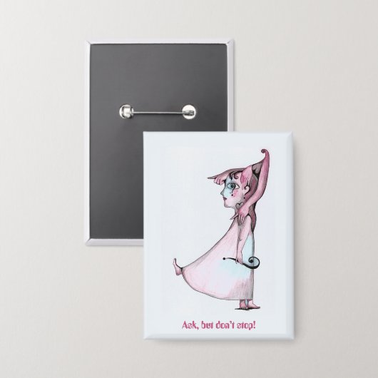 Frag, aber hör nicht auf button (Vorderseite/Rückseite)