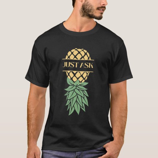 Frag Ananas Swingers T-Shirt (Vorderseite)