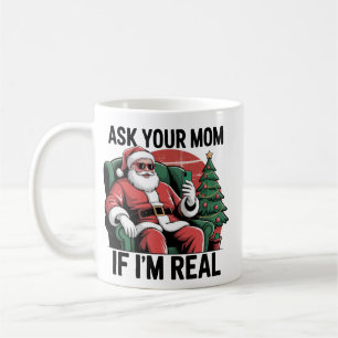 Frag Deine Mutter Lustiger Weihnachtsmann Snarky R Kaffeetasse