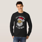 Frag deine Mutter, ob ich der echte Weihnachtsmann T-Shirt (Vorne ganz)