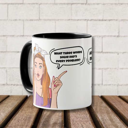 Frag deine Mutter - Witziger Lebensfreund Tasse