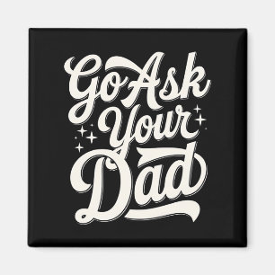 Frag deinen Papa Lustige Mama Muttertag Vintage Magnet