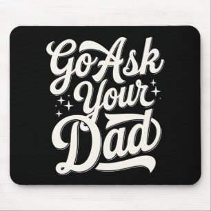 Frag deinen Vater Lustige Mutter Muttertag Vintage Mousepad