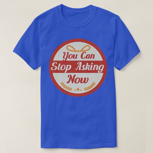 Frag der Ironischen Schwangerschaftsgestaltung Neu T-Shirt (Design vorne)