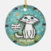 Frag dir Katzenkuchen Keramik Ornament (Vorne)