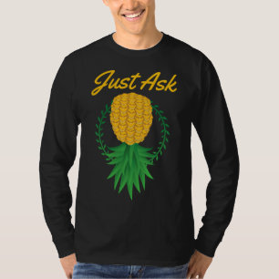 Frag einfach auf den Kopf Ananas Swinger Funny Fru T-Shirt