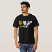 Frag einfach nicht picky T-Shirt (Vorne ganz)