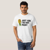 Frag einfach nicht picky T-Shirt (Vorne ganz)