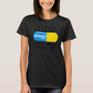Frag Ihres Arztes über ein höheres Festigkeitswach T-Shirt