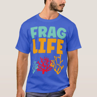 Frag-Leben lustiges Korallenriff-Aquarium T-Shirt