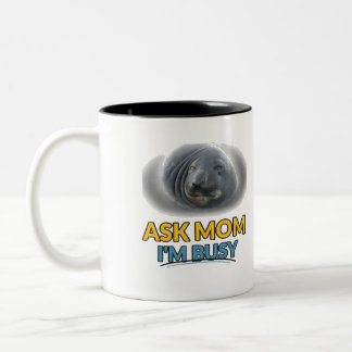 Frag Mama Ich Bin Beschäftigt Lustiger Siegel Zwei Zweifarbige Tasse
