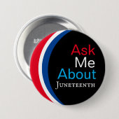 Frag Me About Juneteenth Button (Vorne & Hinten)