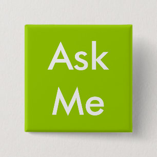 Frag Me Button für Business, School, Freiwillige