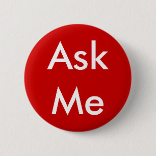 Frag Me Button für Business, School, Theater etc.