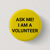 Frag Me Ich bin ein Volunteer, schwarz-gelbe Butto Button (Vorderseite)