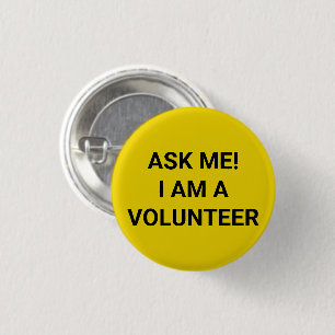 Frag Me Ich bin ein Volunteer, schwarz-gelbe Butto Button