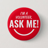 Frag Me Red Volunteer Abzeichen Pinback Button (Vorderseite)