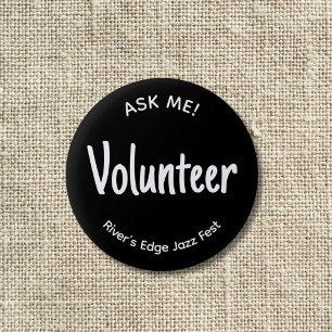 Frag Me Volunteer Abzeichen Button