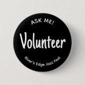 Frag Me Volunteer Abzeichen Button (Vorderseite)