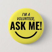 Frag Me Yellow Volunteer Abzeichen Pinback Button (Vorderseite)
