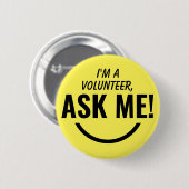 Frag Me Yellow Volunteer Abzeichen Pinback Button (Vorne & Hinten)