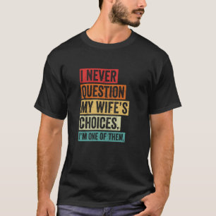 Frag meine Frau Witziger amüsanter Spruch, Drolli T-Shirt