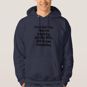 Frag meiner Ehefrau, dass sie alles weiß, Hoodie