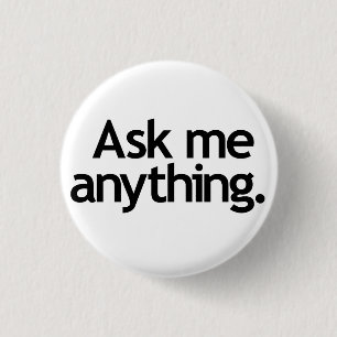 Frag mich alles. Schwarze Schrift Button