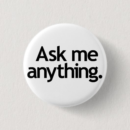 Frag mich alles. Schwarze Schrift Button (Vorderseite)