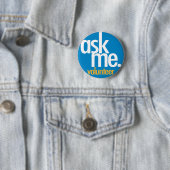 Frag mich. Blauer Freiwilligen-Button Button (Beispiel)