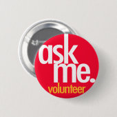 Frag mich. Freiwilliger Button (Vorne & Hinten)