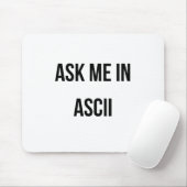 Frag mich in ASCII Mousepad (Mit Mouse)