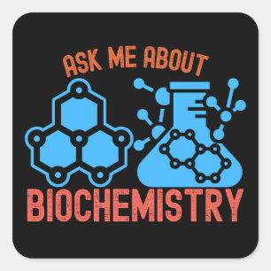Frag mich nach Biochemie, Ich Liebe Biochemie Quadratischer Aufkleber