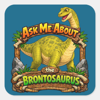 Frag mich nach dem Brontosaurus | 3 Zoll Aufkleber