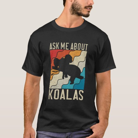 Frag mich nach Koalas T-Shirt (Vorderseite)