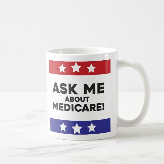 Frag mich nach Medicare-Mug Kaffeetasse (Rechts)