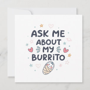 Frag mich nach meinem Burrito Süße Baby Kunst Ankündigung