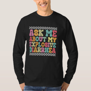 Frag mich nach meinem explosiven Durchfall Edgy Ad T-Shirt