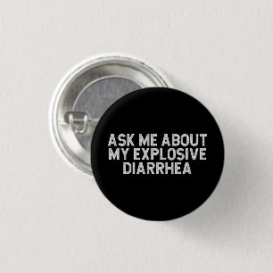 Frag mich nach meinem explosiven Durchfall Vintage Button